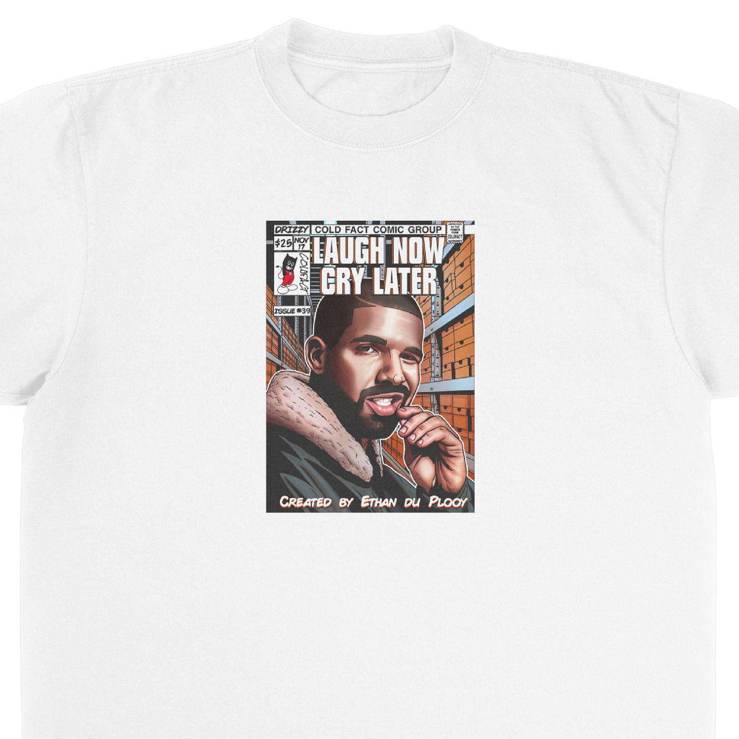 Laugh Now Cry Later T-Shirt
